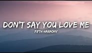 Fifth Harmony - Don't Say You Love Me (Lyrics / Lyrics Video)