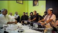 Maa Ra Ba Ghamza Kusht - Farid Ayaz & Abu Muhammad Qawwal