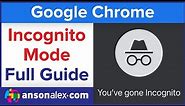 Google Chrome Incognito Guide | Private Browsing Tutorial