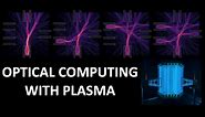 OPTICAL COMPUTING with PLASMA: Stanford PhD Defense