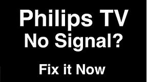 Philips TV No Signal - Fix it Now