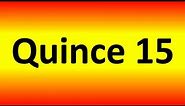 How to Pronounce Quince (Number Fifteen 15) in Spanish