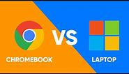 Chromebook vs Laptop - Which one should you buy (in 2021) ?