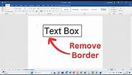 How To Remove Text Box Border In MS Word (2024)