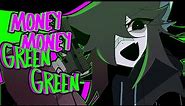 MONEY MONEY GREEN GREEN // ANIMATION MEME