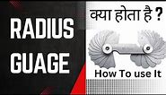 Radius Gauge | How To use Radius Gauge | What is Radius Gauge