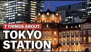 7 Things to know about Tokyo Station | japan-guide.com