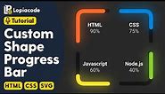 Custom Progress Bar | How To Create Progress Bar In Any Shape CSS