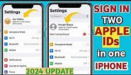 How To Sign in Another Apple ID in iphone || Add Two apple id on iphone| Sign in multiple Apple ids