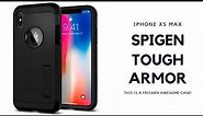 Spigen iPhone XS Max Tough Armor Case Review