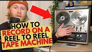 How To Use & Record With A Reel To Reel Tape Machine