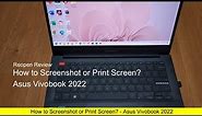 How to Screenshot or Print Screen? - Asus Vivobook 2022