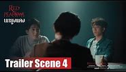 [Eng Sub] Red Peafowl The Series | Trailer Scene 4 | นกยูงแดง