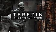 TEREZIN THE EXTERMINATION ( Documentary film ) Czech Republic