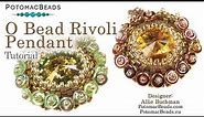 O Bead Rivoli Bezel- DIY Jewelry Making Tutorial by PotomacBeads
