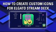 How to Use Key Creator to Make Custom Icons for Elgato Stream Deck