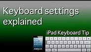 iPad keyboard tip - Keyboard settings explained