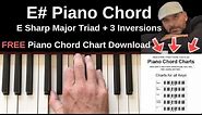E# Piano Chord | E Sharp Major + Inversions Tutorial + FREE Chord Chart
