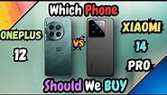 OnePlus 12 Vs Xiaomi 14 Pro | Which Phone is Better for Heavy Use | Full Detailed Comparison |