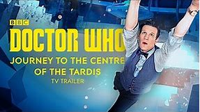 Doctor Who - Journey to the Centre of the TARDIS Previously TV Trailer