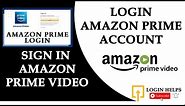 How to Login Amazon Prime Video Account? Sign In Amazon Prime Video Account