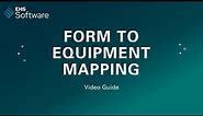 Form to Equipment Mapping