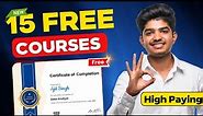 Top 15 Online FREE Courses with Free Certificates 🚀 | Learn High-Paying Skills Now!