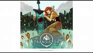 Transistor Original Soundtrack - We All Become