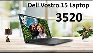 Dell Vostro 3520 laptop ⚡ New Launched Core i5 12th Gen Laptop Exclusive new Laptop 2023