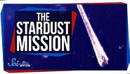 The Stardust Mission: Collecting Comet Dust in Space