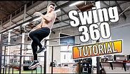 Swing 360 Tutorial - Street Workout