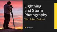 How to Photograph Lightnings and Storms with Robert Gallucci | Live Class
