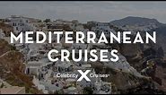 Mediterranean Cruise: Set Sail with Celebrity Cruises