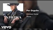Christian Nodal - Por Orgullo (Audio Oficial)