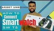 Target smartwatch SW T5 unboxing in hindi | with big problem inside