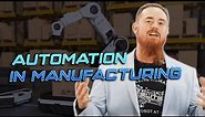 Automation In Manufacturing Businesses