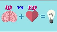 What is the difference between EQ and IQ? EQ vs IQ