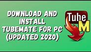 Download and Install Tubemate for PC [Updated 2020].
