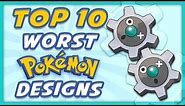 Top 10 WORST Pokemon Designs