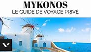 ►Guide de voyage de Mykonos [Grèce], ☀️les choses à voir absolument