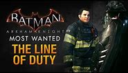 Batman: Arkham Knight - The Line of Duty (Most Wanted Walkthrough)