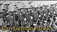 May 1, 1960 East German Military Parade