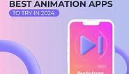 16 Best Animation Apps To Try in 2024