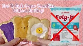 HOW TO MAKE A PAPER SQUISHY WITHOUT COTTON | tutorial | applefrog