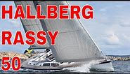 HALLBERG RASSY 50, ultimate bluewater boat?