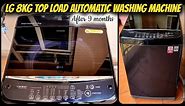 LG 8 kg Top Load Fully Automatic Washing machine Review - After 9 months