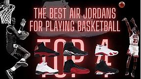 The 4 BEST Air Jordan Sneakers for Basketball