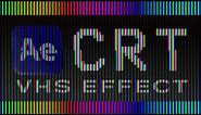 Create a VHS Effect in After Effects | CRT Screen Tutorial