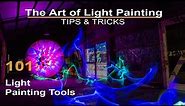 The Art of Light painting - 101 Cheap Light painting Tools