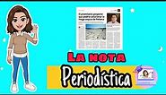 ✅​ La Nota Periodística | Estructura, Función, Características y Tipos.